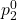 p_2^0