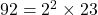 92 = 2^2 \times 23