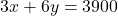 3x + 6y = 3900