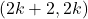 (2k+2, 2k)