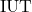 \text{IUT}