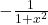-\frac{1}{1+x^2}