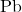 \text{Pb}