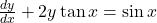 \frac{dy}{dx} + 2y \tan x = \sin x