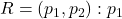 R = {(p_1, p_2) : p_1