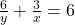 \frac{6}{y} + \frac{3}{x} = 6