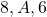 8, A, 6