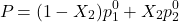 \[P_{\text{कुल}} = (1 - X_2) p_1^0 + X_2 p_2^0\]