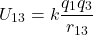 \[ U_{13}=k\frac{q_1q_3}{r_{13}} \]