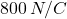 800\,N/C