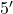 5'