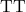 \text{TT}