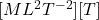 [ML^2T^{-2}][T]