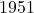 \text{1951}