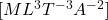[ML^3T^{-3}A^{-2}]