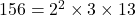 156 = 2^2 \times 3 \times 13