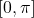 \[[0, \pi]\]