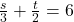 Rendered by QuickLaTeX.com \frac{s}{3} + \frac{t}{2} = 6