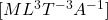 [ML^3T^{-3}A^{-1}]