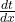 \frac{dt}{dx}