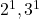 2^1, 3^1
