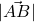 |\vec{AB}|