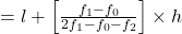 = l + \left[ \frac{f_1 - f_0}{2f_1 - f_0 - f_2} \right] \times h