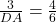 \frac{3}{DA} = \frac{4}{6}