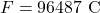 F = 96487 \text{ C}