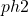 ph2