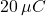 20\,\mu C