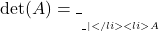 \det(A) = \_________\_ |</li>     <li>दो व्युत्क्रमणीय आव्यूह \(A