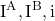 \text{I}^{\text{A}}, \text{I}^{\text{B}}, \text{i}