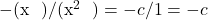 -(\text{x का गुणांक}) / (\text{x}^2 \text{ का गुणांक}) = -c/1 = -c