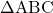 \Delta\text{ABC}