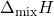 \Delta_{\text{mix}}H