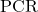 \text{PCR}