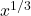 x^{1/3}