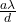 \frac{a\lambda}{d}