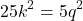 \[25k^2 = 5q^2\]