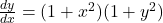 \frac{dy}{dx} = (1+x^2)(1+y^2)