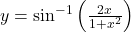 y = \sin^{-1}\left(\frac{2x}{1+x^2}\right)