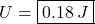 U=\boxed{0.18\,J}