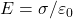 E=\sigma/\varepsilon_0
