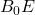 B_0E