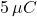 5\,\mu C