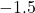 - 1.5