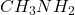 CH_{3}NH_{2}