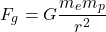 \[F_g = G \frac{m_e m_p}{r^2}\]