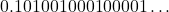 0.101001000100001\dots